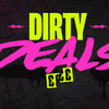 Dirty Deals - Up To 50% Off