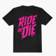 Camiseta Ride Or Die